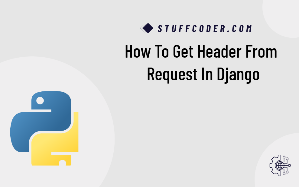 Django Get Request Headers Example
