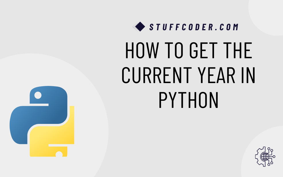 How to Get the Current Year in Python?