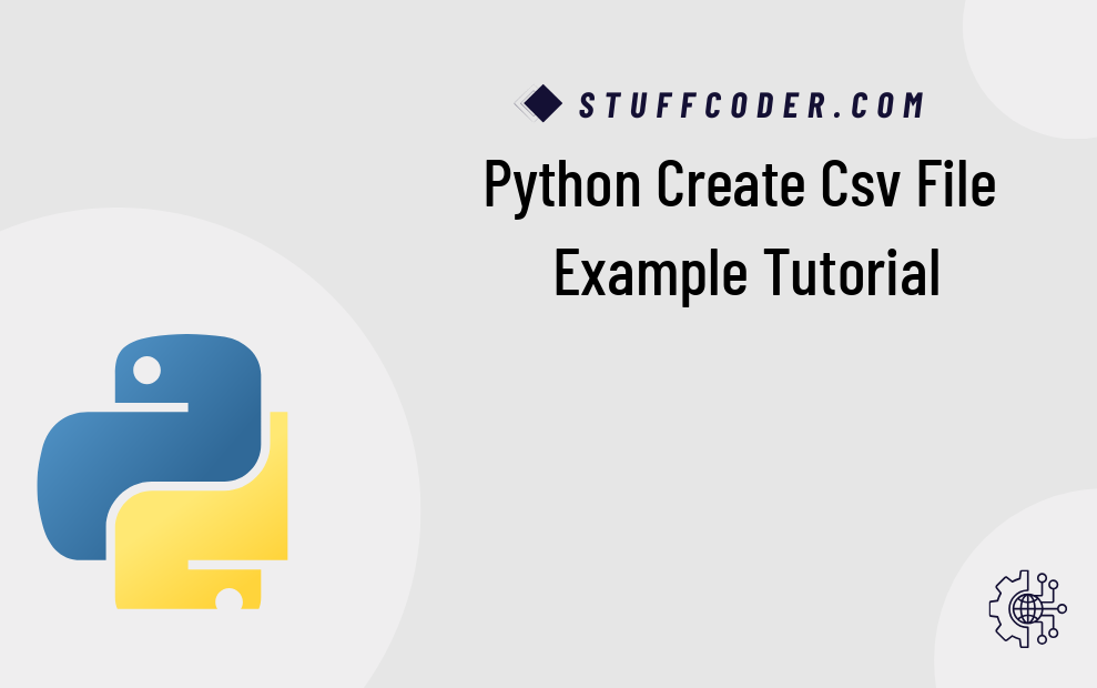Python Create CSV File Example